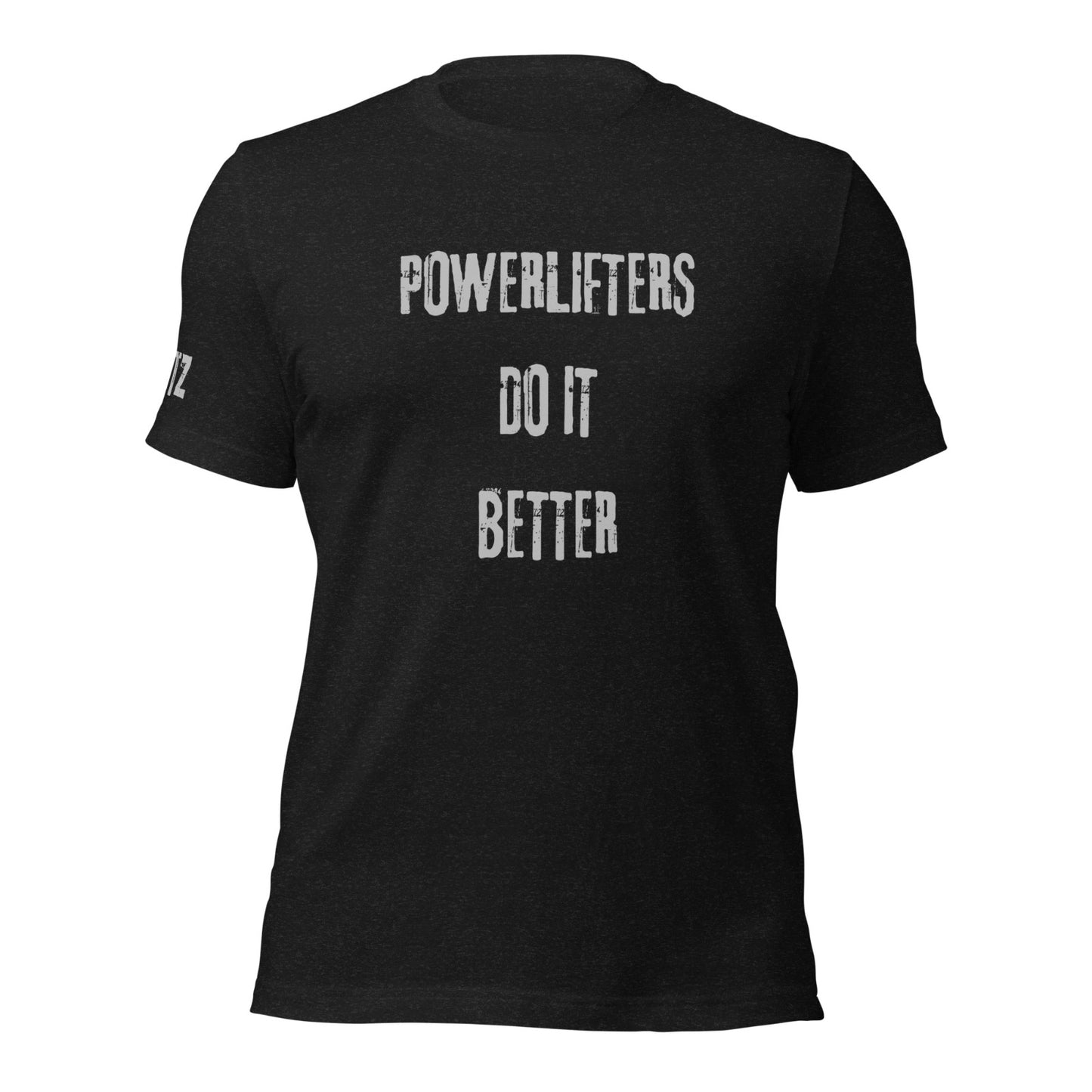 T-Shirt “Lifters Do It Better” – Edizione Powerlifters & Streetlifters