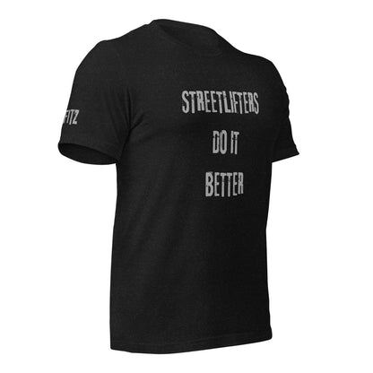 T-Shirt “Lifters Do It Better” – Edizione Powerlifters & Streetlifters