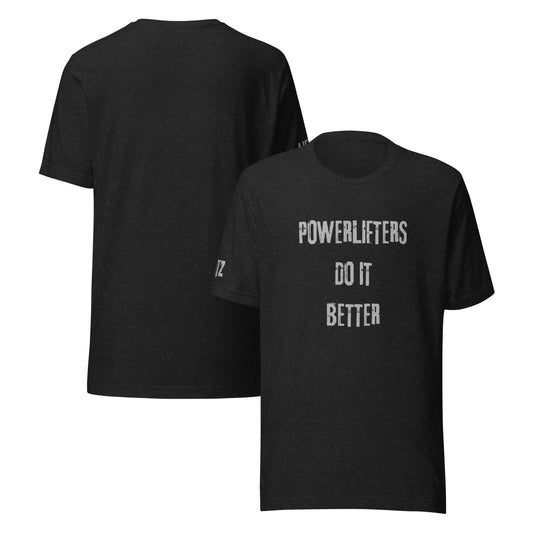 T-Shirt “Lifters Do It Better” – Edizione Powerlifters & Streetlifters